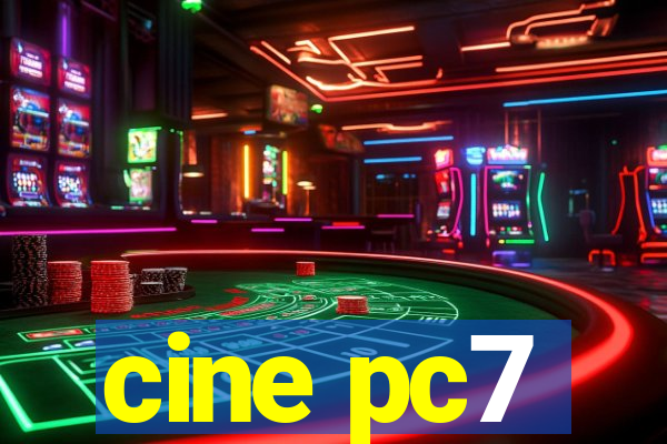 cine pc7
